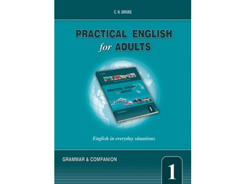 PRACTICAL ENGLISH FOR ADULTS 1 GRAMMAR & COMPANION