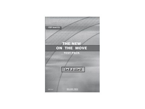 THE NEW ON THE MOVE PROFICIENCY CPE + ECPE TEST THE NEW ON THE MOVE PROFICIENCY CPE + ECPE TEST