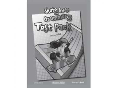 SKATE AWAY 3 A2 GRAMMAR TEST TCHR'S