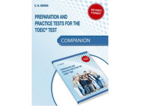 PREPARATION AND PRACTICE TESTS FOR THE TOEIC TEST COMPANION REVISED FORMAT