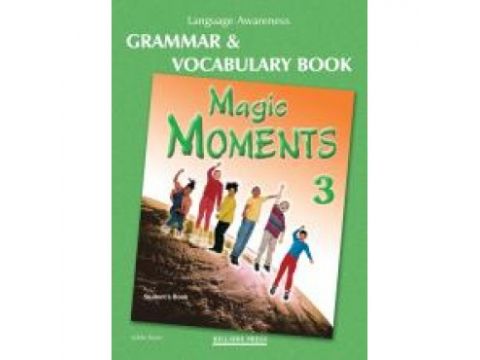 MAGIC MOMENTS 3 GRAMMAR & VOCABULARY