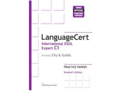 LANGUAGECERT INTERNATIONAL ESOL EXPERT C1 PRACTICE TESTS SB (FORMELY CITY & GUILDS)