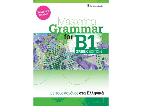 MASTERING GRAMMAR FOR B1 TCHR'S GREEK EDITION