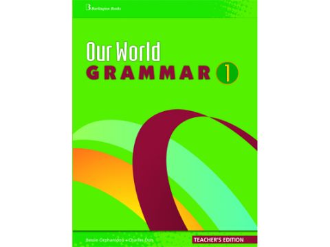 OUR WORLD 1 TCHR'S GRAMMAR