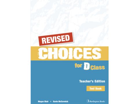 CHOICES FOR D CLASS TCHR'S TEST REVISED