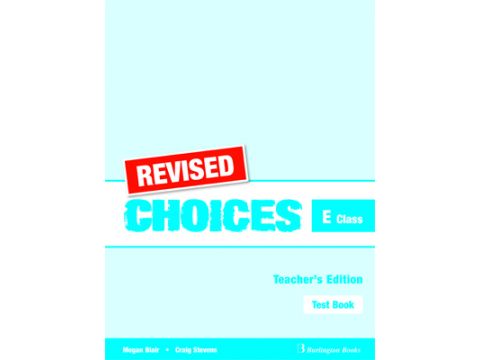 CHOICES FOR E CLASS TCHR'S TEST REVISED