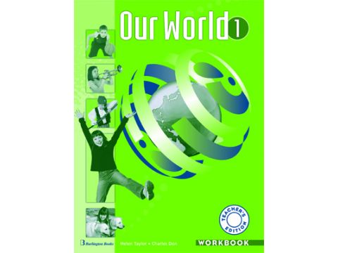 OUR WORLD 1 TCHR'S WB OUR WORLD 1 TCHR'S WB
