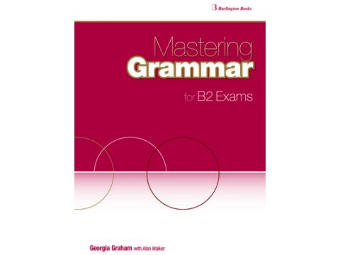 MASTERING GRAMMAR FOR B2 EXAMS SB