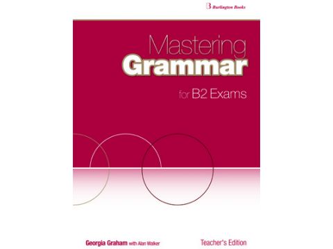 MASTERING GRAMMAR FOR B2 EXAMS TCHR'S