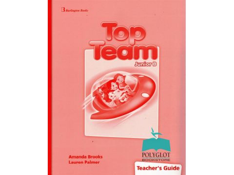 TOP TEAM JUNIOR B TCHR'S GUIDE