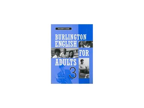 BURLINGTON ENGLISH FOR ADULTS 3 TCHR'S GUIDE