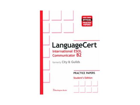 LANGUAGECERT INTERNATIONAL ESOL COMMUNICATOR B2 PRACTICE TESTS SB (FORMELY CITY & GUILDS)