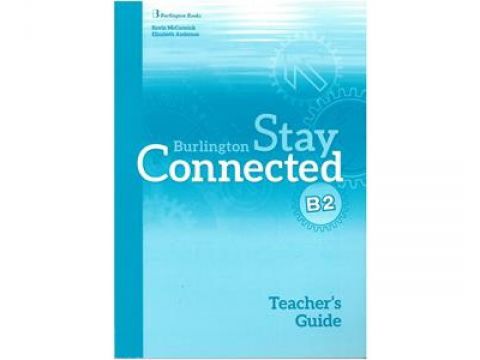 STAY CONNECTED B2 TCHR'S GUIDE