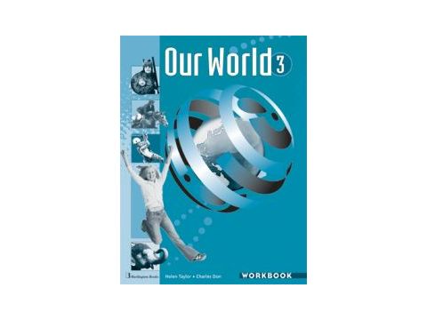OUR WORLD 3 WB
