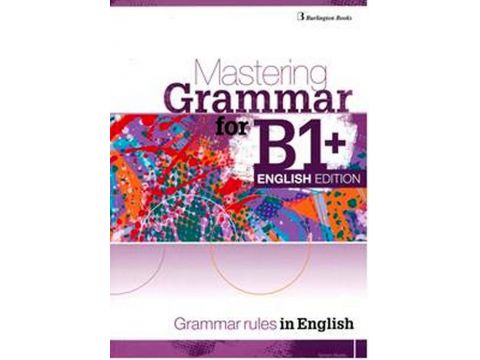 MASTERING GRAMMAR FOR B1+ SB ENGLISH EDITION